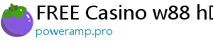 FREE Casino w88 hồng nhung w88vao